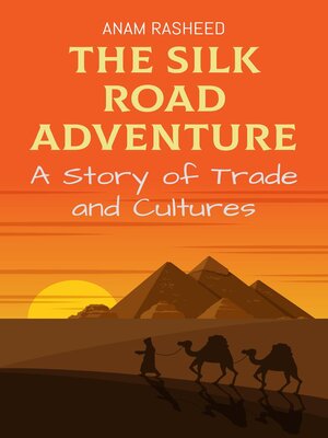 cover image of The Silk Road Adventure
